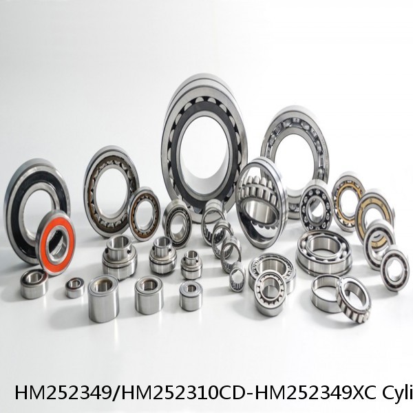 HM252349/HM252310CD-HM252349XC Cylindrical Roller Bearings